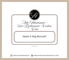 Wig Maintenance + Lace Replacement + Color